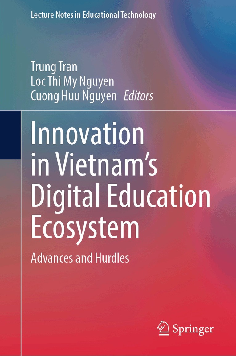 Trung Tran, Loc Thi My Nguyen, Cuong Huu Nguyen - Innovation in Vietnam’s Digital Education Ecosystem, Inbunden