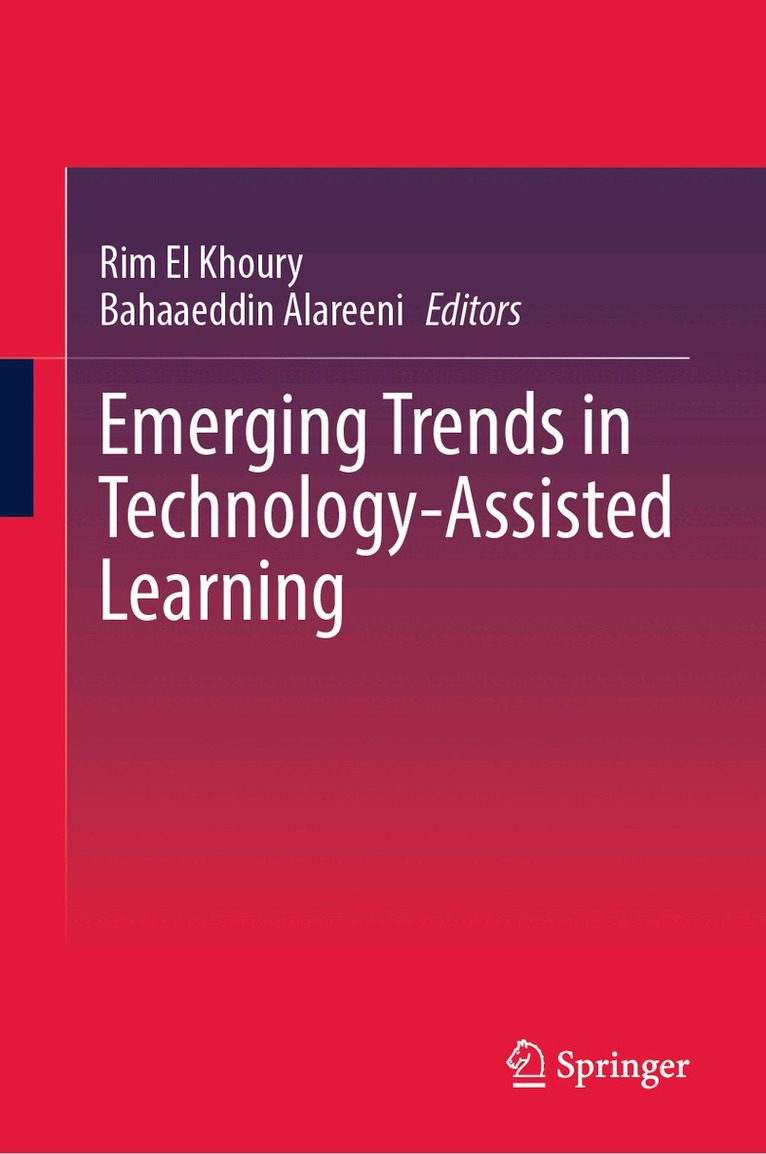 Rim El Khoury, Bahaaeddin Alareeni - Emerging Trends in Technology-Assisted Learning, Inbunden