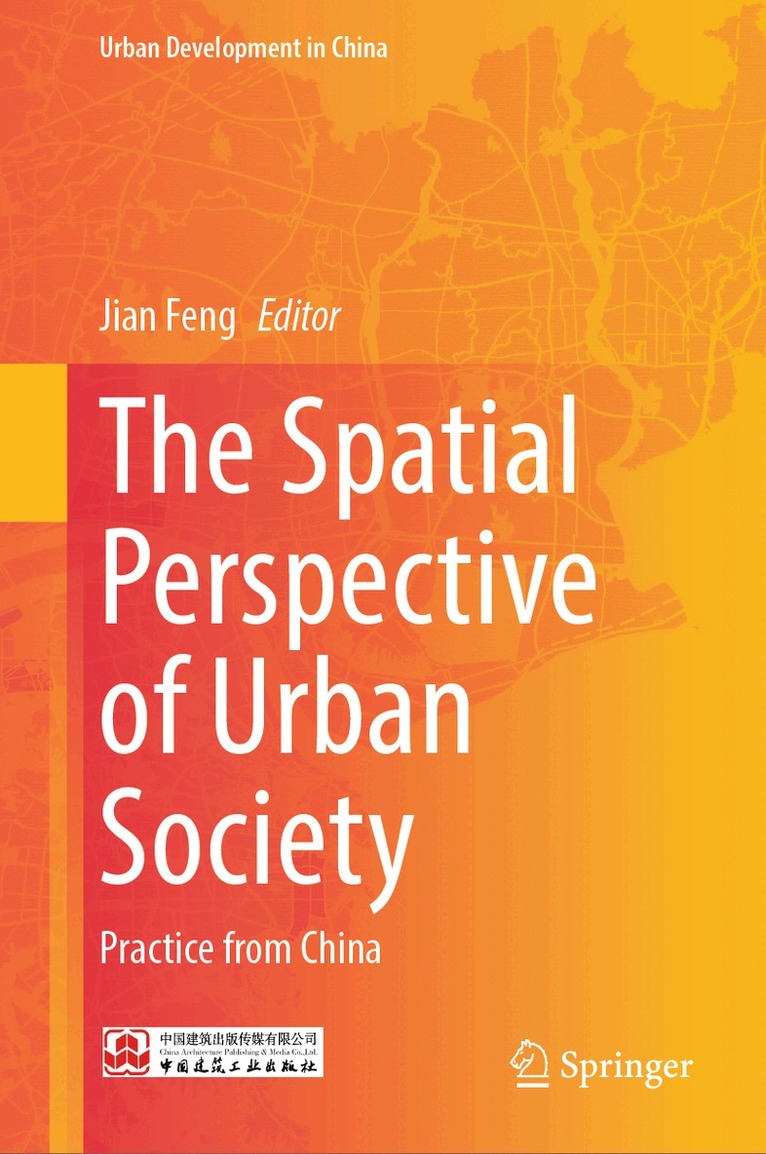 Jian Feng - The Spatial Perspective of Urban Society, Inbunden. Tillgänglighet: Kommande