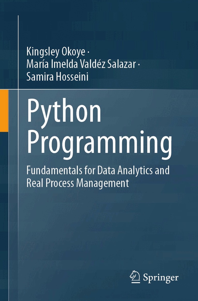 Kingsley Okoye, María Imelda Valdéz Salazar, Samira Hosseini - Python Programming, Häftad. Tillgänglighet: Kommande