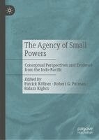 Patrick Köllner, Robert G. Patman, Balazs Kiglics - Agency of Small Powers, Inbunden