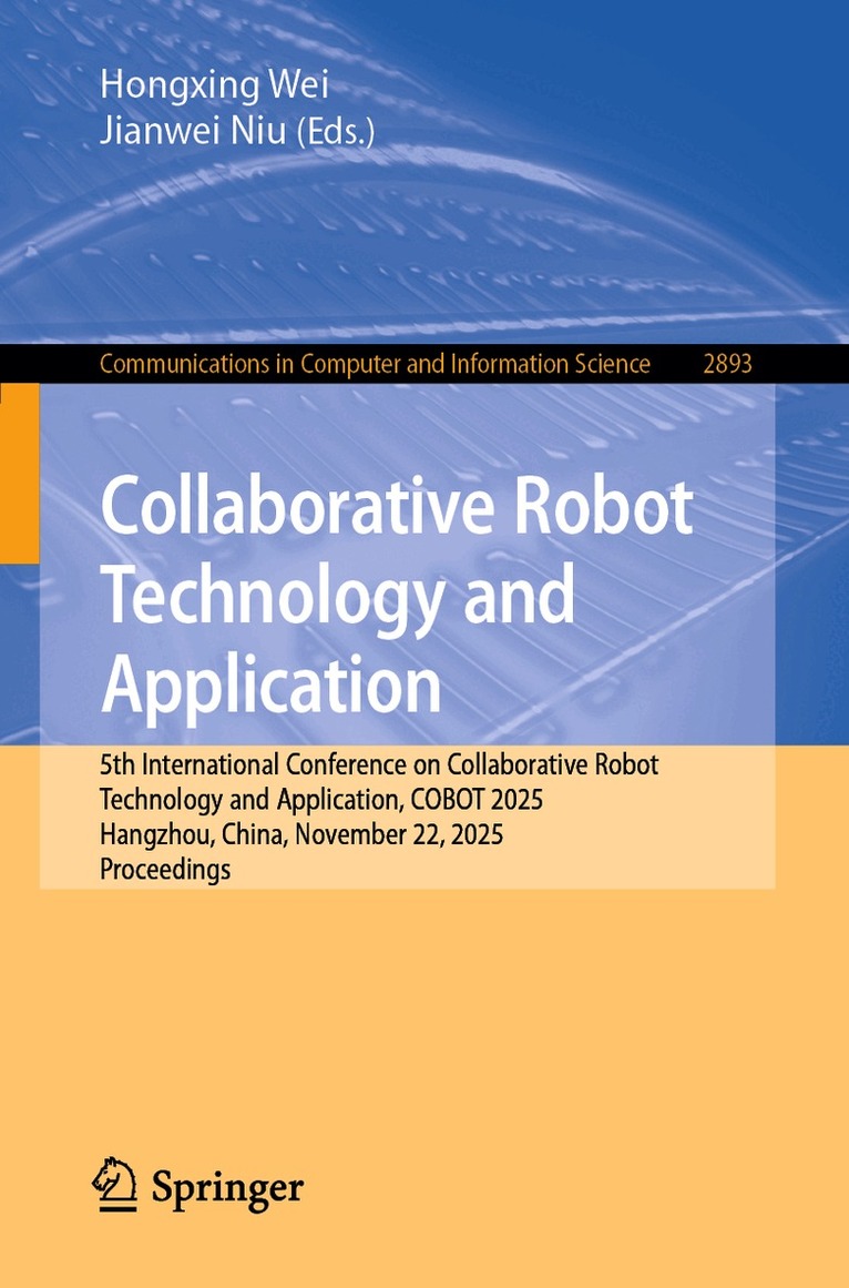 Hongxing Wei, Jianwei Niu - Collaborative Robot Technology and Application, Häftad. Tillgänglighet: Kommande