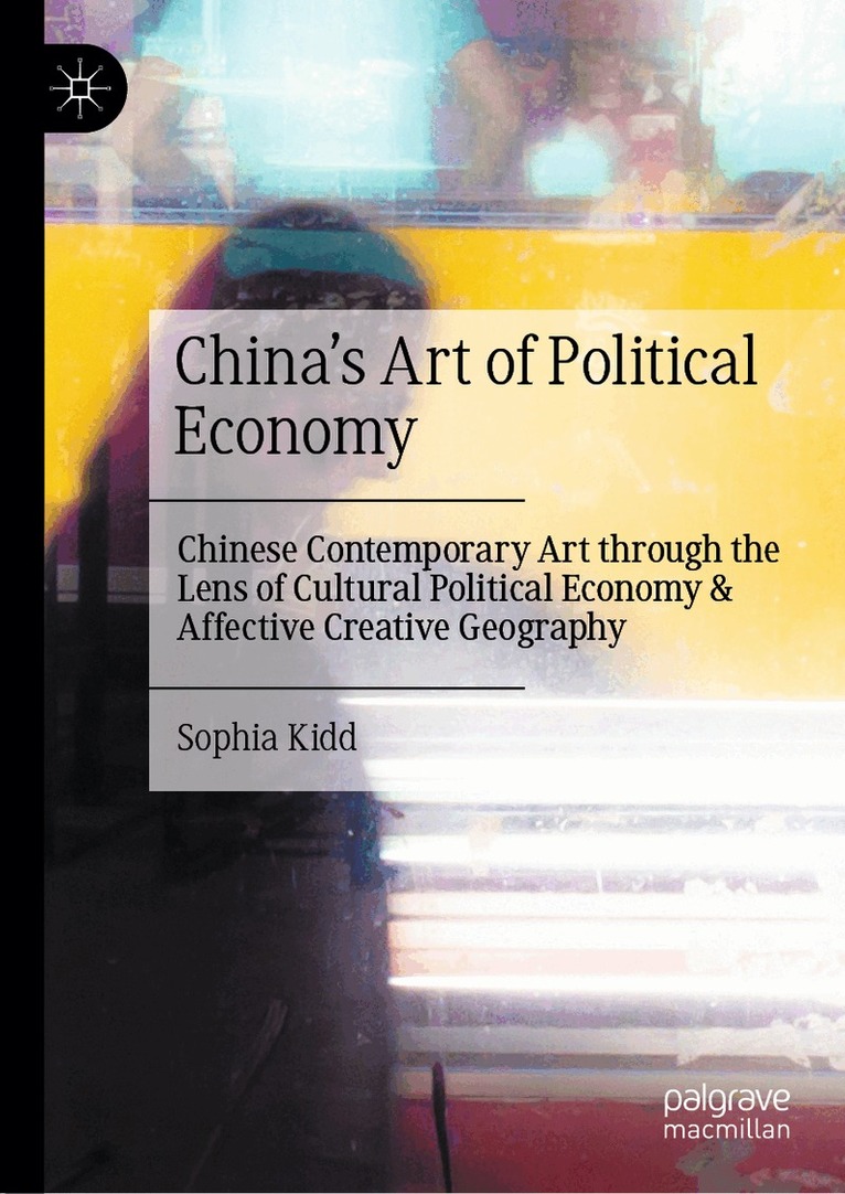Sophia Kidd - China’s Art of Political Economy, Inbunden. Tillgänglighet: Kommande