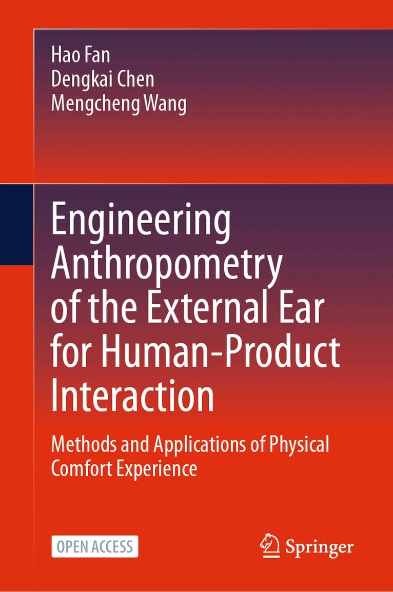 Hao Fan, Dengkai Chen, Mengcheng Wang - Engineering Anthropometry of the External Ear for Human-Product Interaction, Inbunden