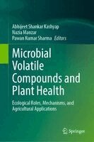 Abhijeet Shankar Kashyap, Nazia Manzar, Pawan Kumar Sharma - Microbial Volatile Compounds and Plant Health, Inbunden. Tillgänglighet: Kommande