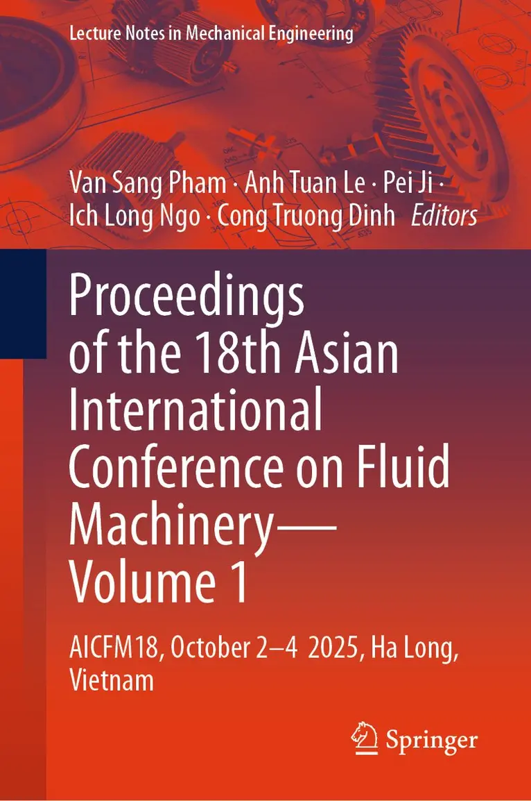 Van Sang Pham, Anh Tuan Le, Pei Ji, Ich Long Ngo, Cong Truong Dinh - Proceedings of the 18th Asian International Conference on Fluid Machinery - Volume 1, Inbunden. Tillgänglighet: Kommande