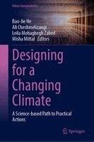 Bao-Jie He, Ali Cheshmehzangi, Leila Mohaghegh Zahed, Misha Mittal - Designing for a Changing Climate, Inbunden