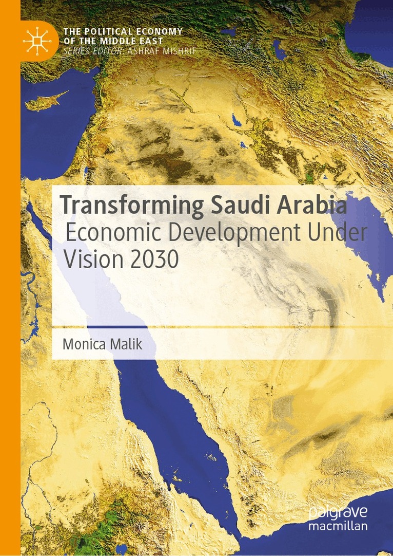 Monica Malik - Transforming Saudi Arabia, Inbunden. Tillgänglighet: Kommande