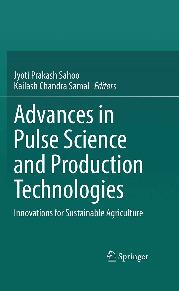 Jyoti Prakash Sahoo, Kailash Chandra Samal - Advances in Pulse Science and Production Technologies, Inbunden. Tillgänglighet: Kommande