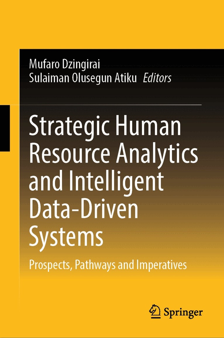 Mufaro Dzingirai, Sulaiman Olusegun Atiku - Strategic Human Resource Analytics and Intelligent Data-Driven Systems, Inbunden. Tillgänglighet: Lägg i varukorg