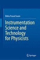 Bibhu Prasad Swain - Instrumentation Science and Technology for Physicists, Inbunden. Tillgänglighet: Kommande