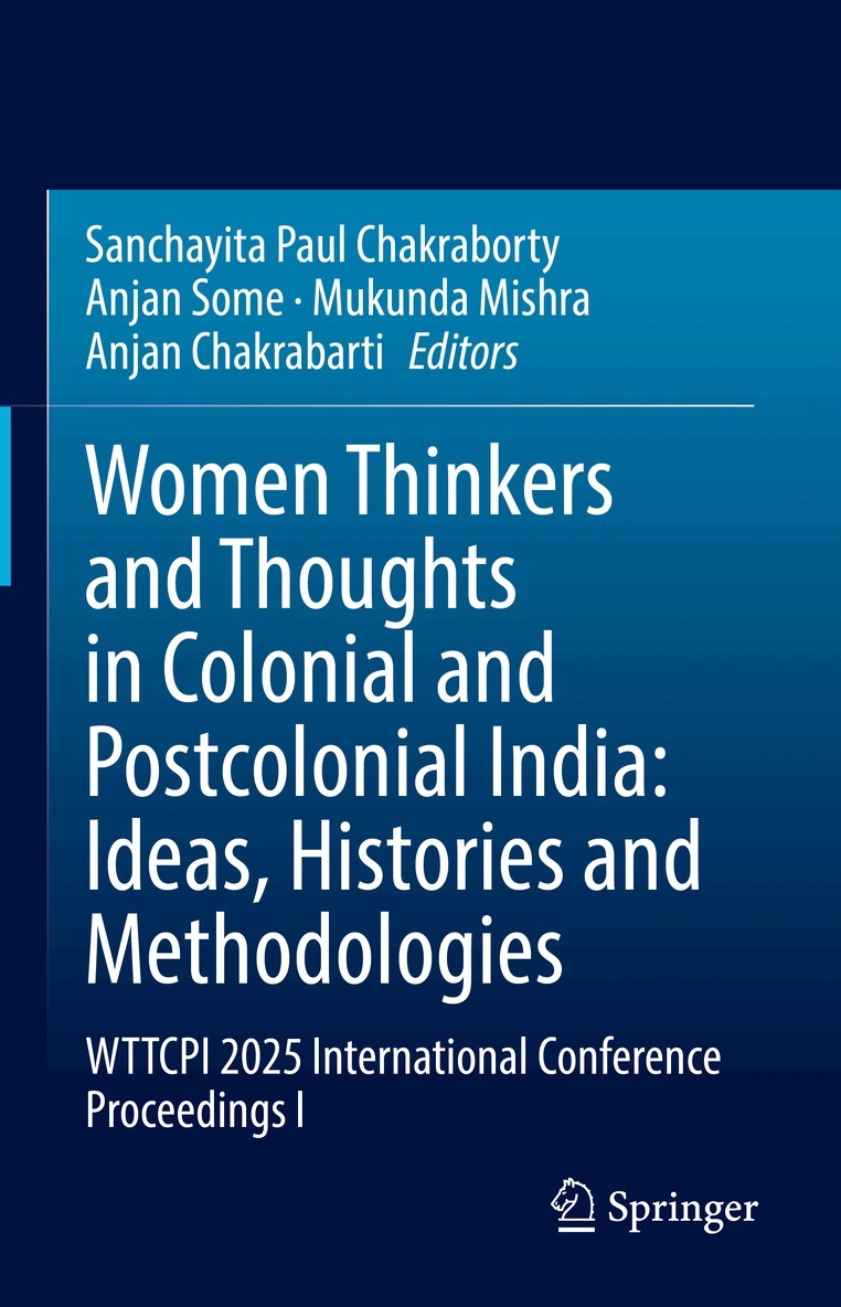 Sanchayita Paul Chakraborty, Anjan Some, Mukunda Mishra, Anjan Chakrabarti - Women Thinkers and Thoughts in Colonial and Postcolonial India: Ideas, Histories and Methodologies, Inbunden. Tillgänglighet: Kommande