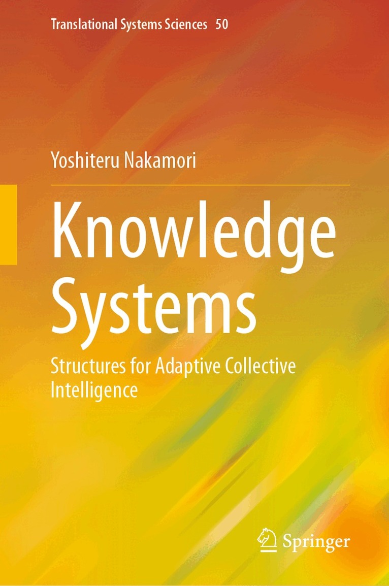 Yoshiteru Nakamori - Knowledge Systems, Inbunden