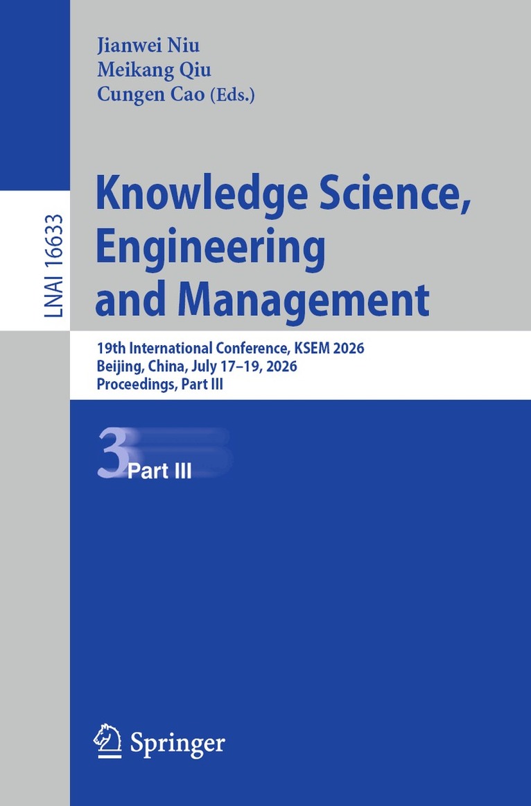 Jianwei Niu, Meikang Qiu, Cungen Cao - Knowledge Science, Engineering and Management, Häftad. Tillgänglighet: Lägg i varukorg