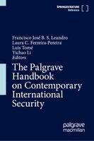 Francisco José B. S. Leandro, Laura C. Ferreira-Pereira, Luis Tomé, Yichao Li - Palgrave Handbook on Contemporary International Security, Inbunden