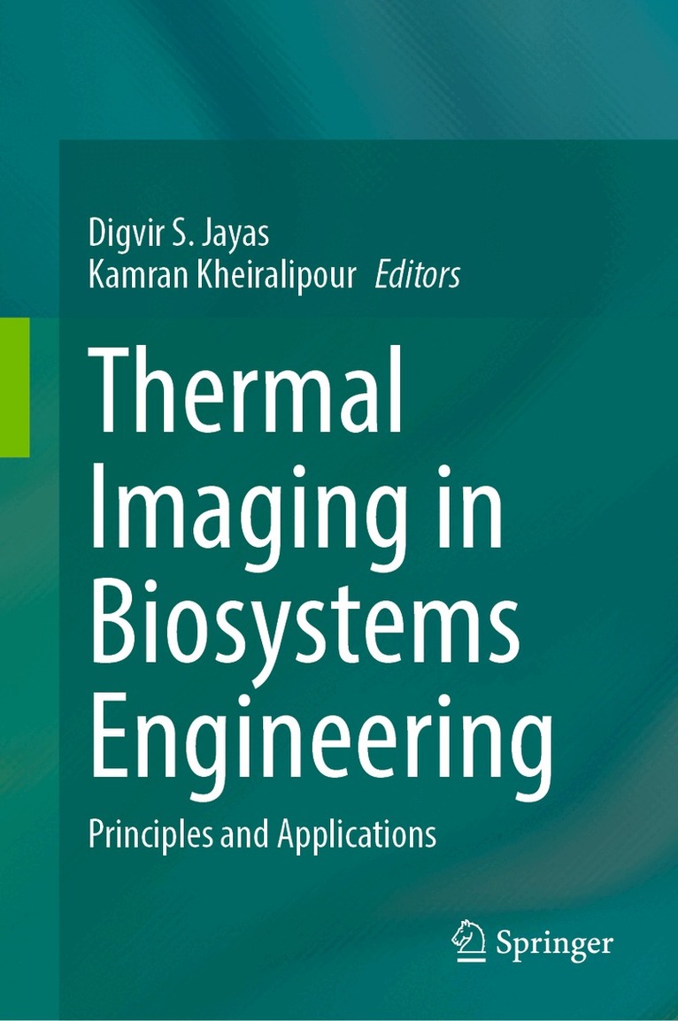 Digvir S. Jayas, Kamran Kheiralipour - Thermal Imaging in Biosystems Engineering, Inbunden. Tillgänglighet: Kommande