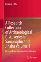 Fei Tang - Research Collection of Archaeological Discoveries in Sanxingdui and Jinsha Volume 1, Inbunden. Tillgänglighet: Kommande