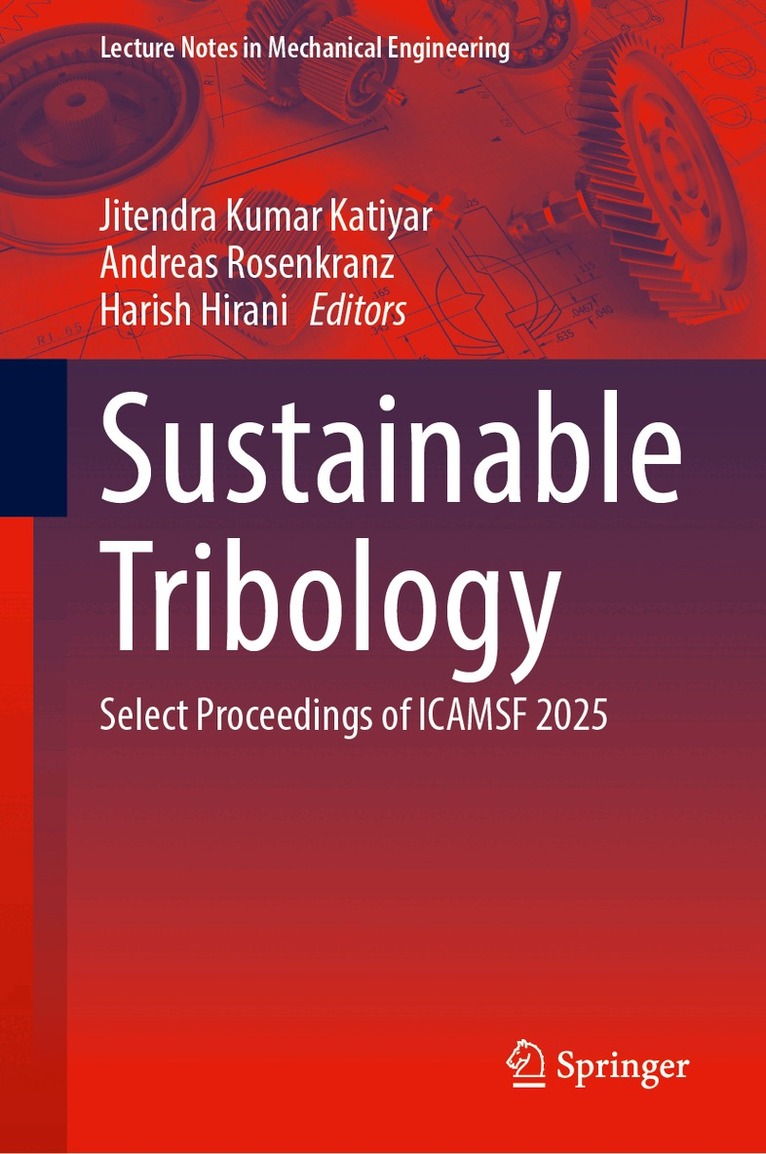 Jitendra Kumar Katiyar, Andreas Rosenkranz, Harish Hirani - Sustainable Tribology, Inbunden. Tillgänglighet: Kommande