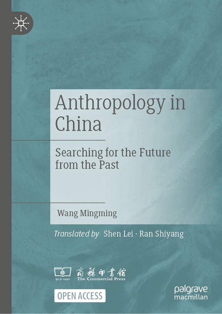 Wang Mingming - Anthropology in China, Inbunden