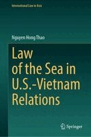 Nguyen Hong Thao - Law of the Sea in U.S.-Vietnam Relations, Inbunden. Tillgänglighet: Kommande