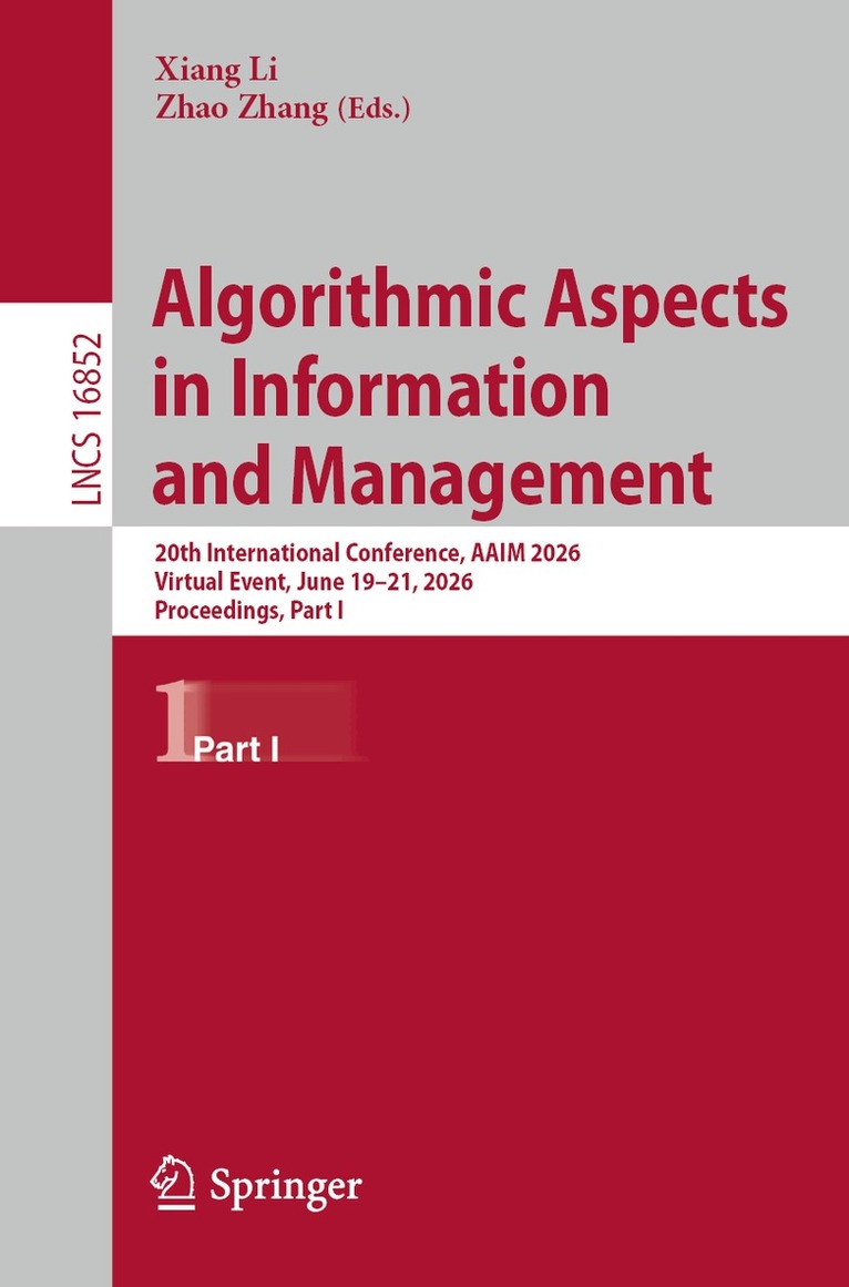 Xiang Li, Zhao Zhang - Algorithmic Aspects in Information and Management, Häftad