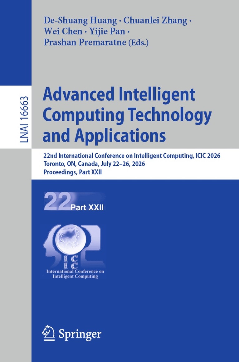 De-Shuang Huang, Chuanlei Zhang, Wei Chen, Yijie Pan, Prashan Premaratne - Advanced Intelligent Computing Technology and Applications, Häftad