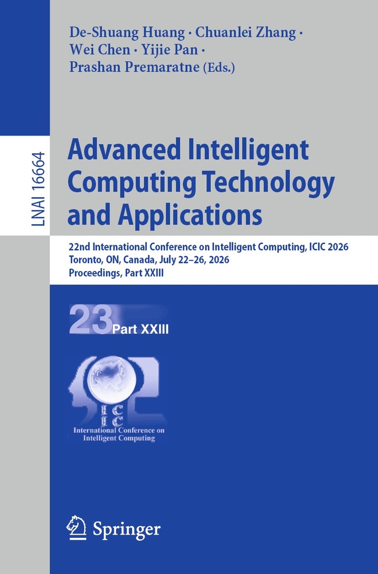 De-Shuang Huang, Chuanlei Zhang, Wei Chen, Yijie Pan, Prashan Premaratne - Advanced Intelligent Computing Technology and Applications, Häftad