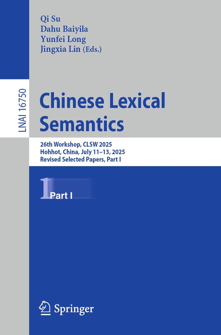 Qi Su, Dahu Baiyila, Yunfei Long, Jingxia Lin - Chinese Lexical Semantics, Häftad