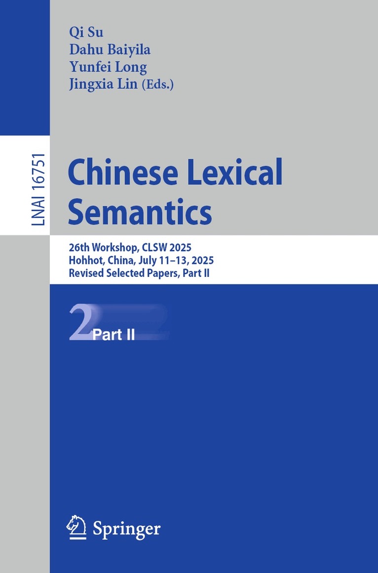 Qi Su, Dahu Baiyila, Yunfei Long, Jingxia Lin - Chinese Lexical Semantics, Häftad