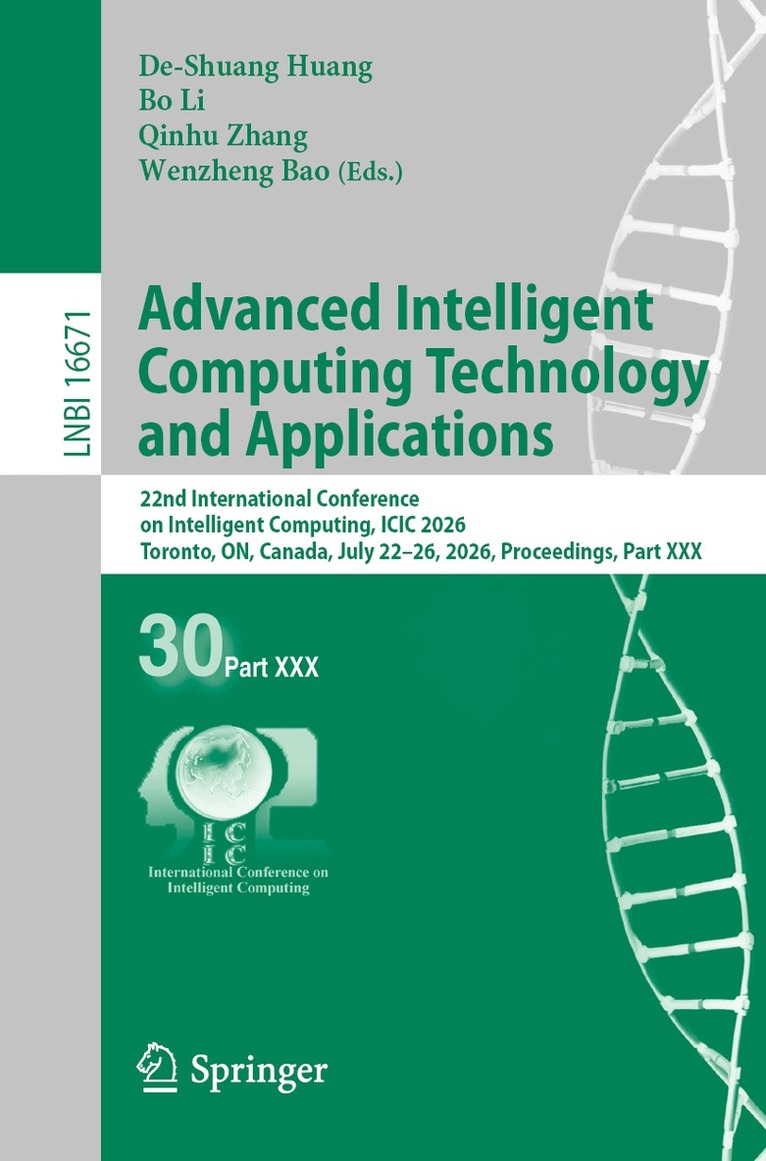 De-Shuang Huang, Bo Li, Qinhu Zhang, Wenzheng Bao - Advanced Intelligent Computing Technology and Applications, Häftad