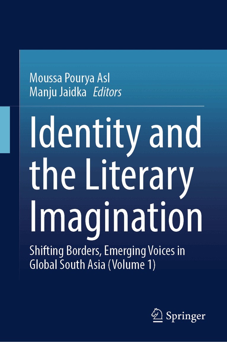 Moussa Pourya Asl, Manju Jaidka - Identity and the Literary Imagination, Inbunden. Tillgänglighet: Kommande
