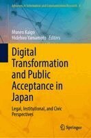 Muneo Kaigo, Hidehiro Yamamoto - Digital Transformation and Public Acceptance in Japan, Inbunden