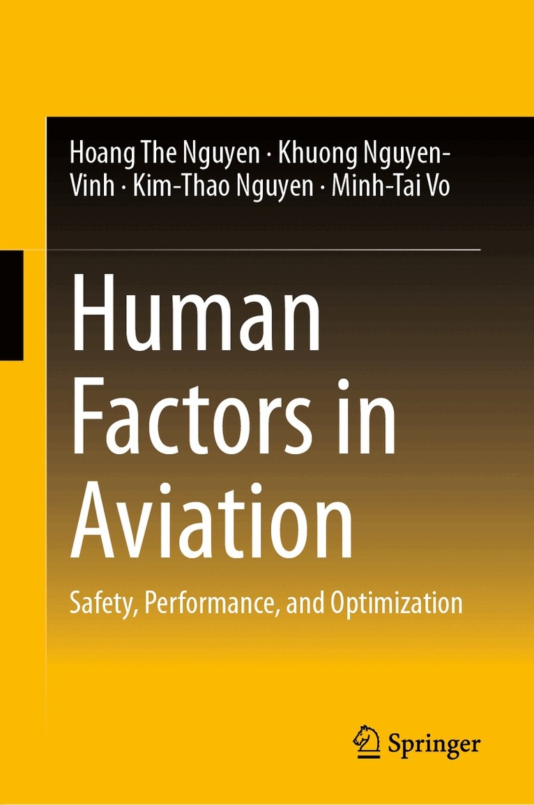 Hoang The Nguyen, Khuong Nguyen-Vinh, Kim-Thao Nguyen, Minh-Tai Vo - Human Factors in Aviation, Inbunden