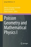 Alfonso Giuseppe Tortorella, Antonio De Nicola, Chiara Esposito - Poisson Geometry and Mathematical Physics I, Inbunden