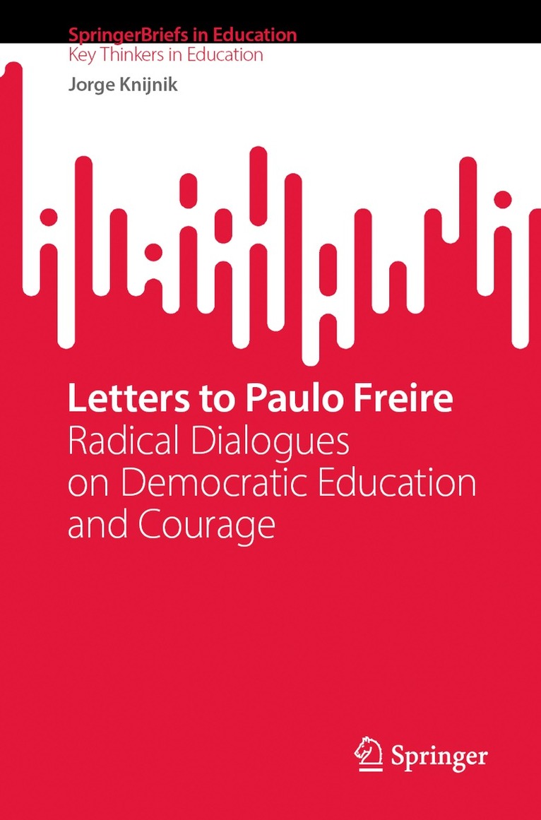 Jorge Knijnik - Letters to Paulo Freire, Häftad. Tillgänglighet: Lägg i varukorg