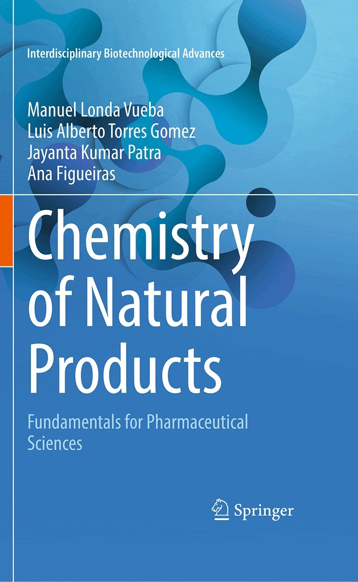 Manuel Londa Vueba, Luis Alberto Torres Gomez, Jayanta Kumar Patra, Ana Figueiras - Chemistry of Natural Products, Inbunden. Tillgänglighet: Kommande