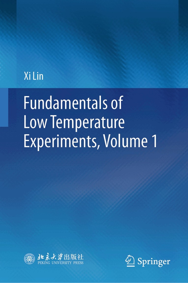 Xi Lin - Fundamentals of Low Temperature Experiments, Volume 1, Inbunden. Tillgänglighet: Kommande