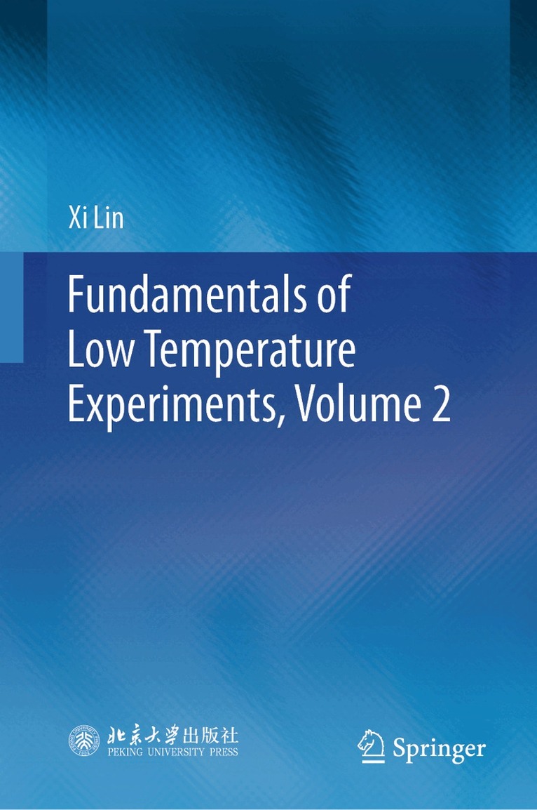 Xi Lin - Fundamentals of Low Temperature Experiments, Volume 2, Inbunden. Tillgänglighet: Kommande