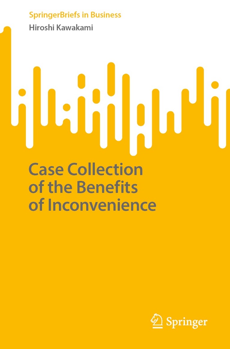 Hiroshi Kawakami - Case Collection of the Benefits of Inconvenience, Häftad. Tillgänglighet: Lägg i varukorg