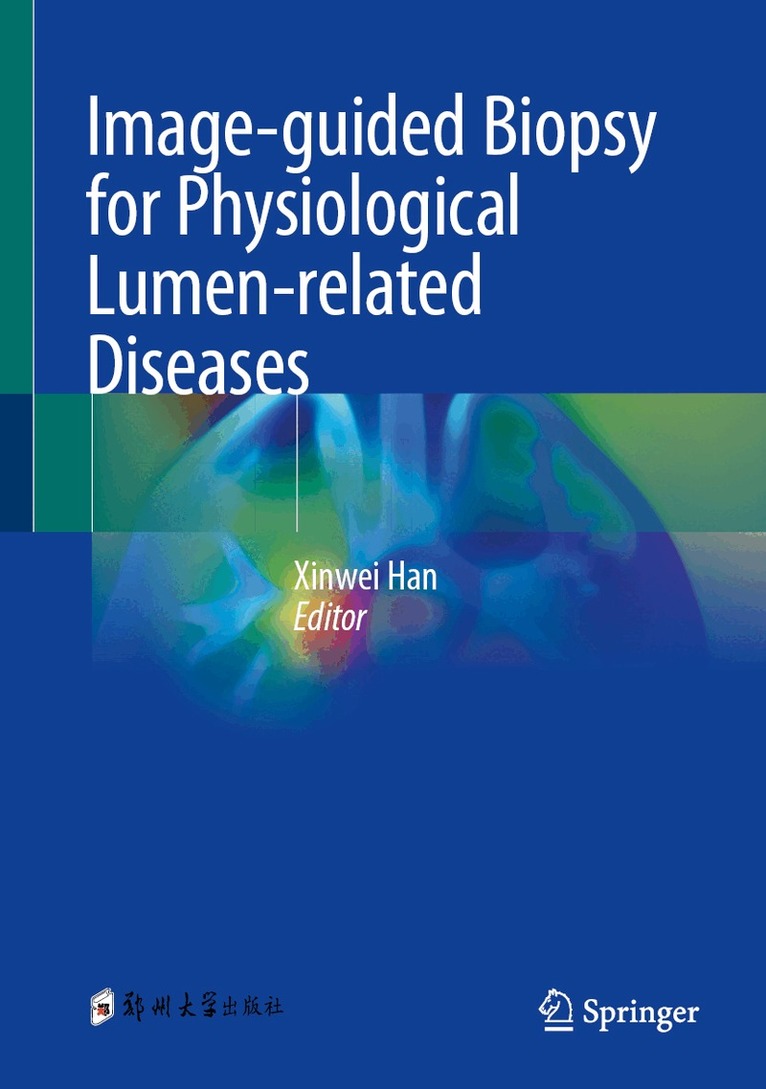 Xinwei Han - Image-guided Biopsy for Physiological Lumen-related Diseases, Inbunden. Tillgänglighet: Kommande