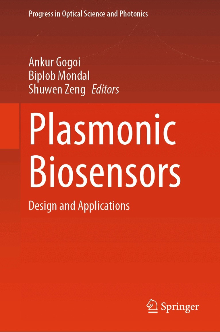 Ankur Gogoi, Biplob Mondal, Shuwen Zeng - Plasmonic Biosensors, Inbunden. Tillgänglighet: Kommande