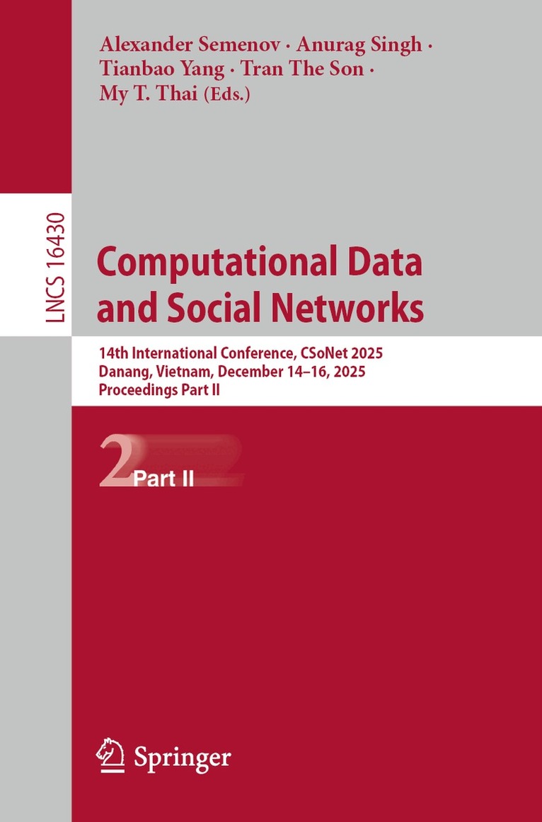 Alexander Semenov, Anurag Singh, Tianbao Yang, Tran The Son, My T. Thai - Computational Data and Social Networks, Häftad. Tillgänglighet: Kommande