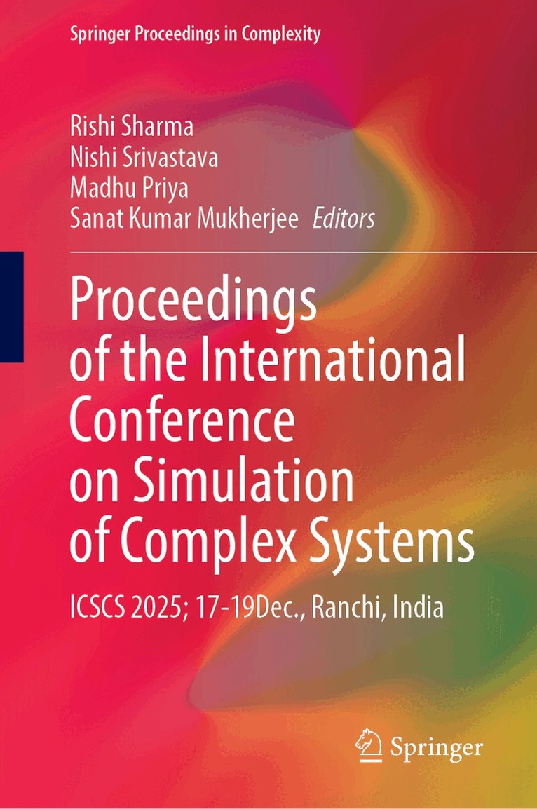 Rishi Sharma, Nishi Srivastava, Madhu Priya, Sanat Kumar Mukherjee - Proceedings of the International Conference on Simulation of Complex Systems, Inbunden. Tillgänglighet: Kommande