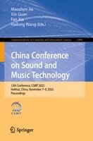 Maoshen Jia, Xin Guan, Fan Xia, Hailong Wang - China Conference on Sound and Music Technology, Häftad. Tillgänglighet: Kommande