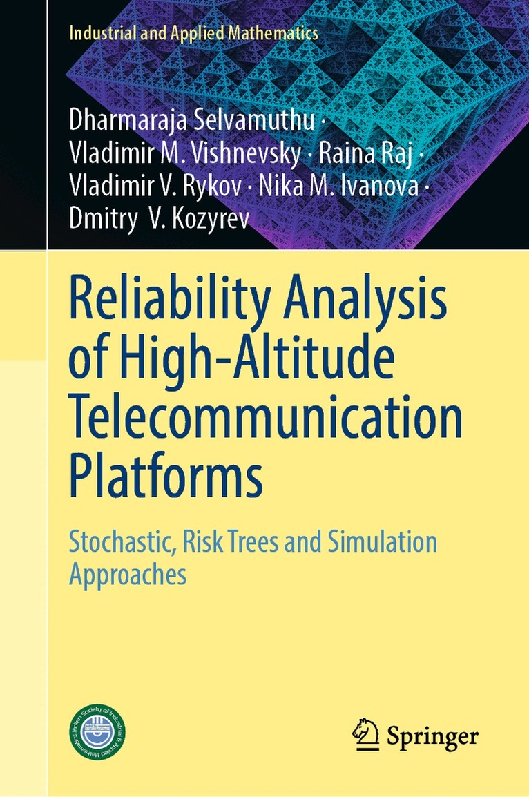 Dharmaraja Selvamuthu, Vladimir M. Vishnevsky, Raina Raj, Vladimir V. Rykov, Nika M. Ivanova, Dmitry  V. Kozyrev - Reliability Analysis of High-Altitude Telecommunication Platforms, Inbunden. Tillgänglighet: Kommande