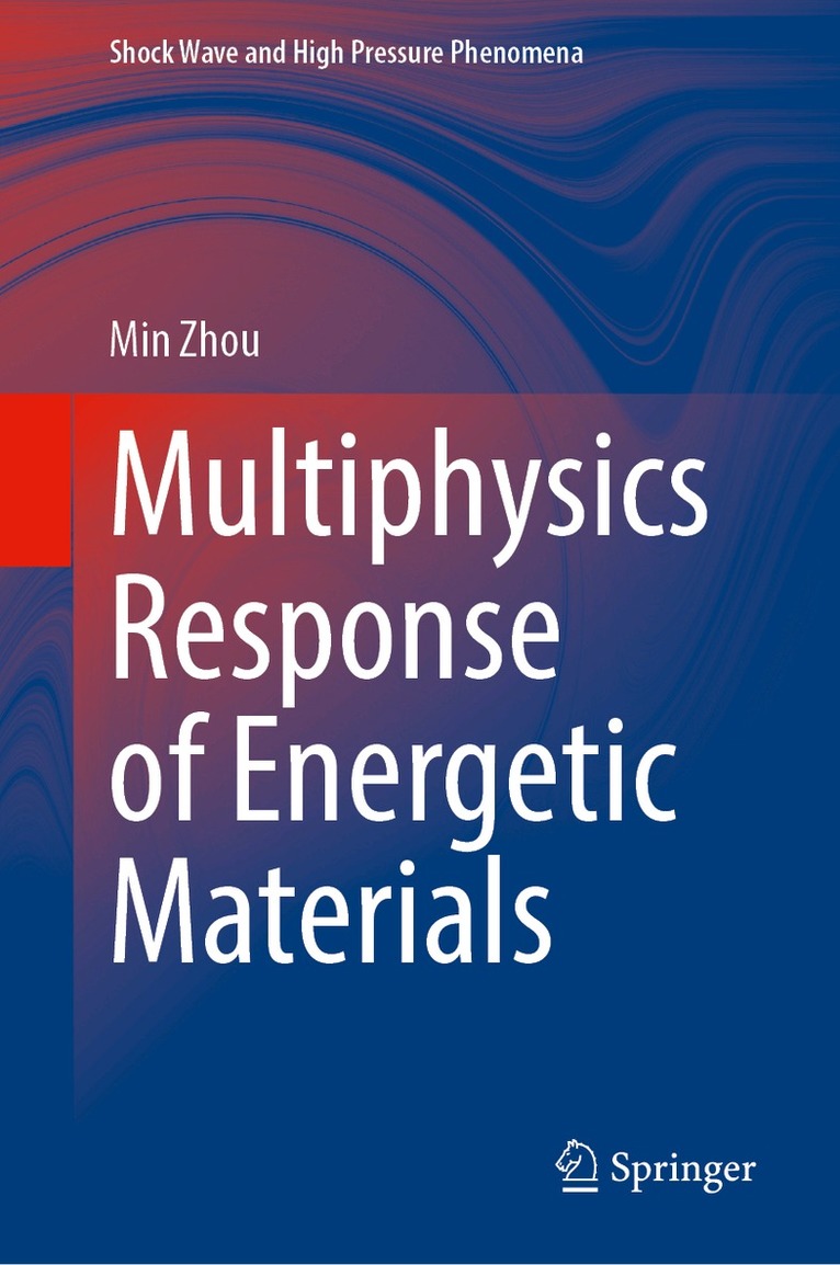 Min Zhou - Multiphysics Response of Energetic Materials, Inbunden. Tillgänglighet: Kommande