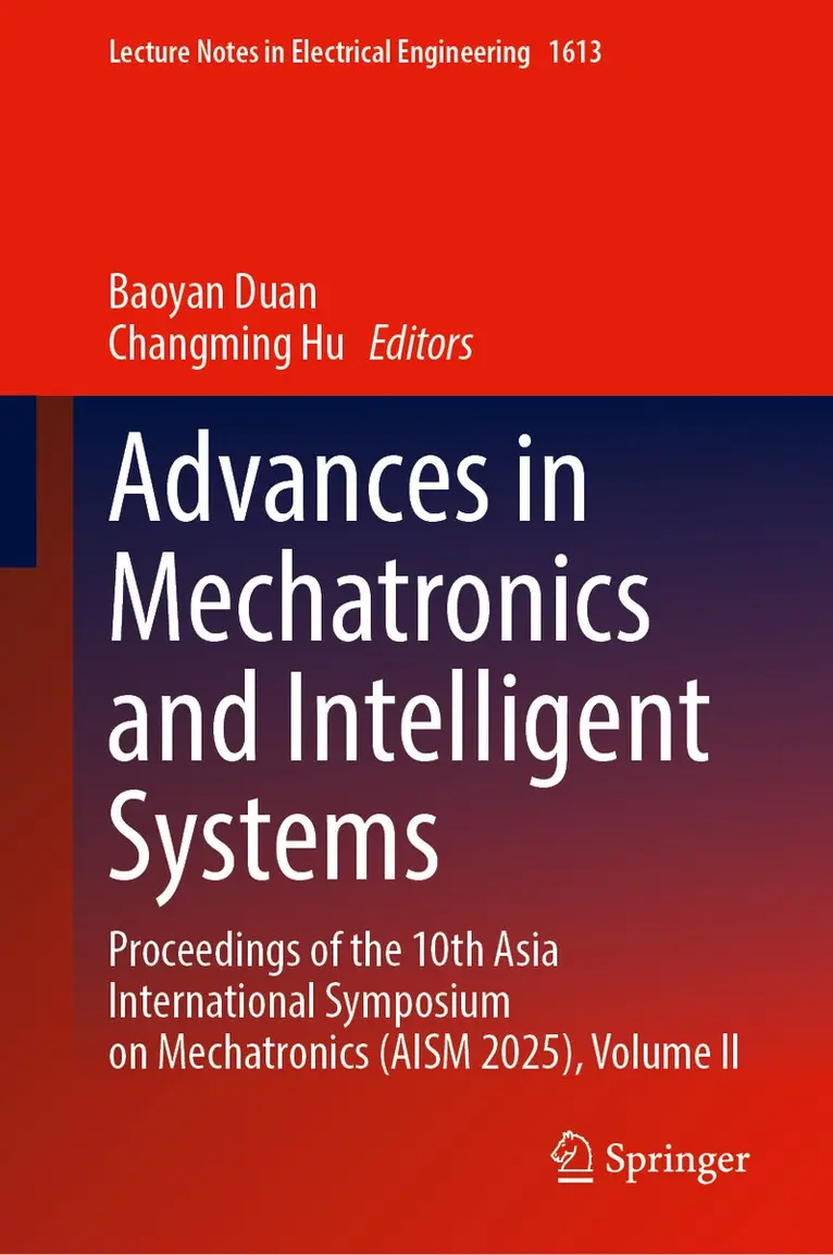 Baoyan Duan, Changming Hu - Advances in Mechatronics and Intelligent Systems, Inbunden. Tillgänglighet: Kommande