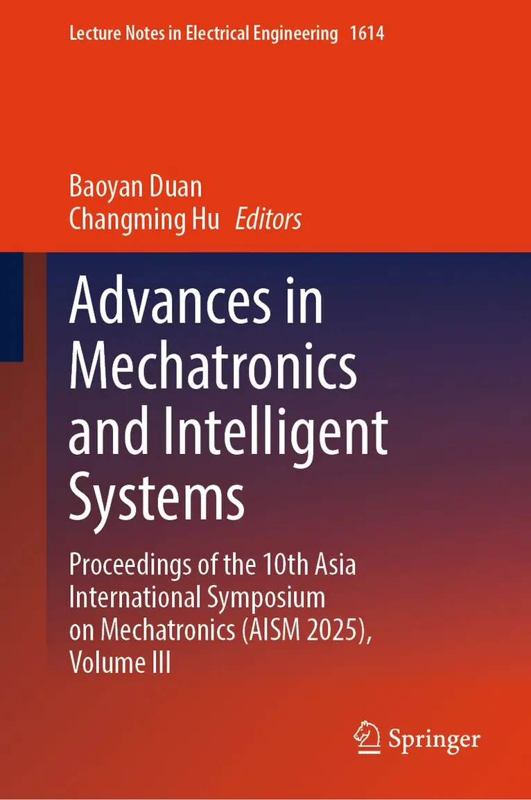 Baoyan Duan, Changming Hu - Advances in Mechatronics and Intelligent Systems, Inbunden. Tillgänglighet: Kommande