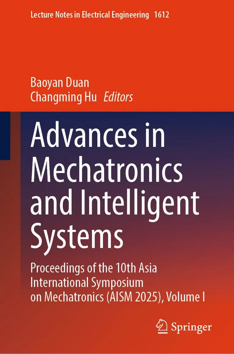 Baoyan Duan, Changming Hu - Advances in Mechatronics and Intelligent Systems, Inbunden. Tillgänglighet: Kommande