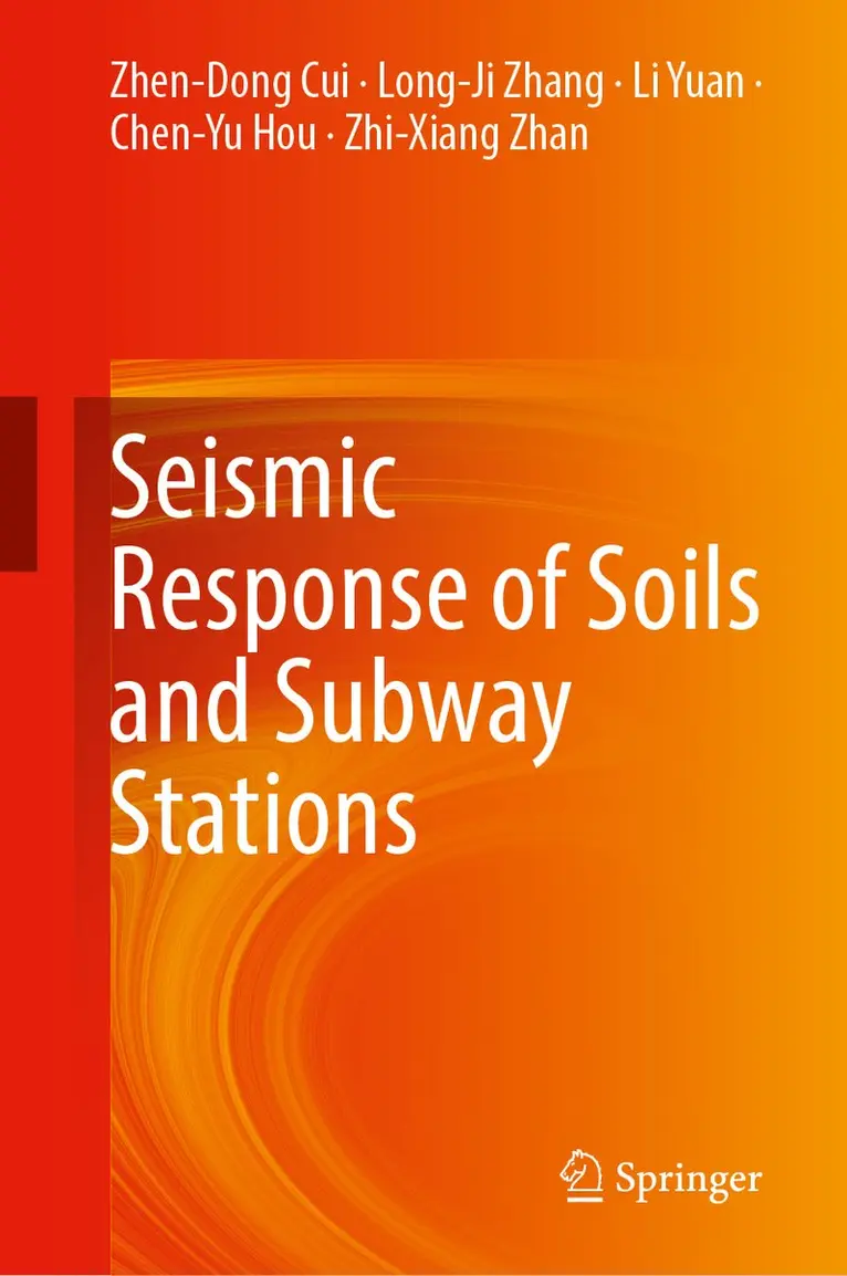 Zhen-Dong Cui, Long-Ji Zhang, Li Yuan, Chen-Yu Hou, Zhi-Xiang Zhan - Seismic Response of Soils and Subway Stations, Inbunden. Tillgänglighet: Kommande